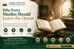 Why Every Muslim Should Learn the Quran